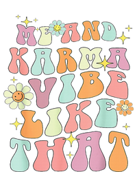 Karma is My Boyfriend Me and Karma Vibe Like That Groovy Toddler T-Shirt