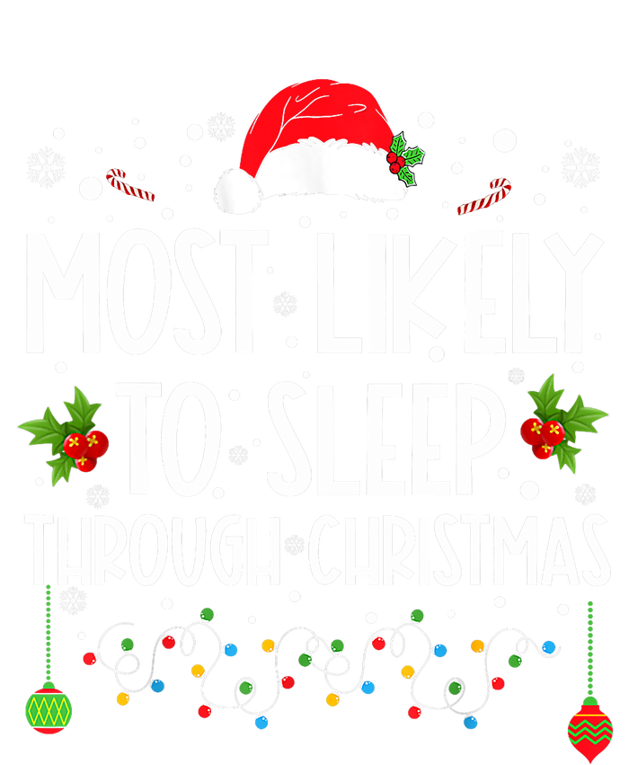 Most Likely To Sleep Through Christmas Family Christmas Toddler Long Sleeve Shirt