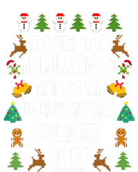 Funny Due To Inflation This Is My Ugly Sweater For Christmas Sweatshirt