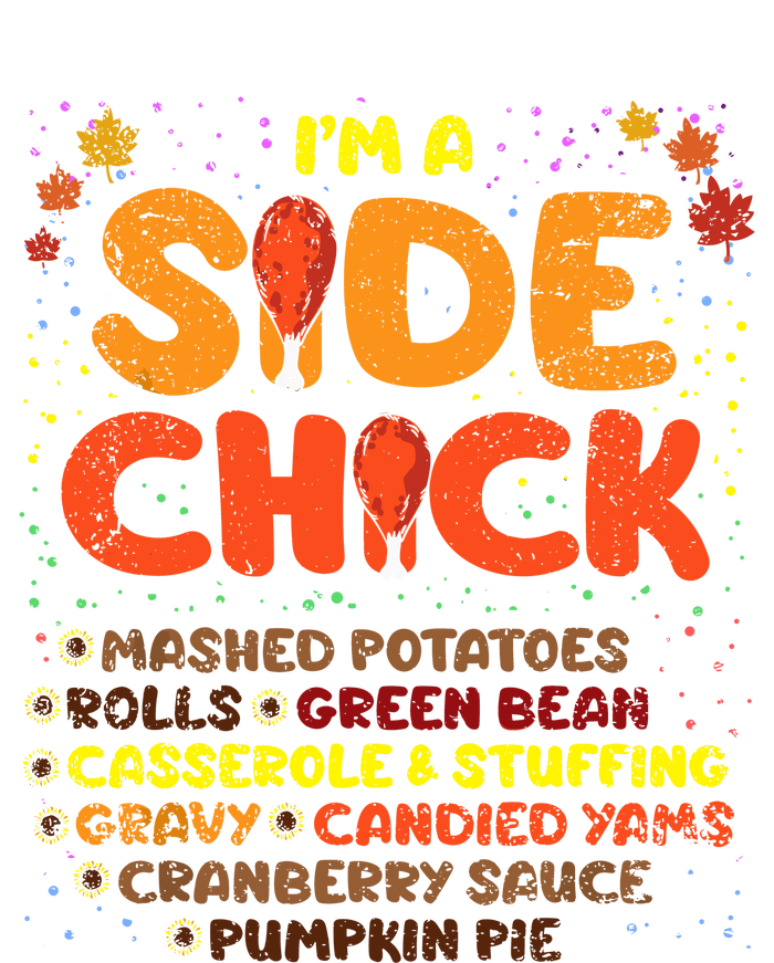 Im A Side Chick Thanksgiving Day Funny Turkey Leg Autumn Women's Racerback Cropped Tank