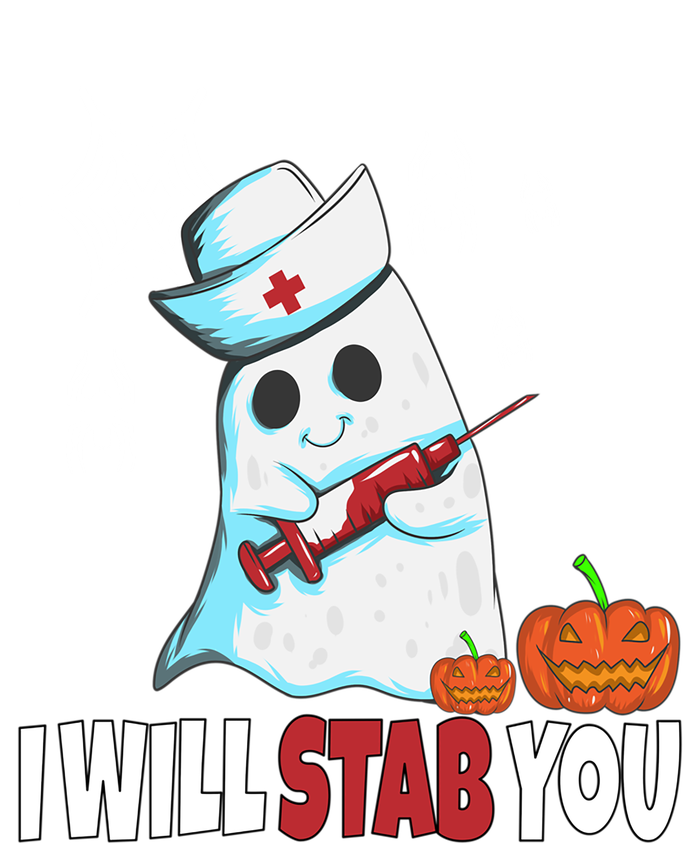 Halloween Nurse Ghost Disguise I Will Stab You Gift T-Shirt