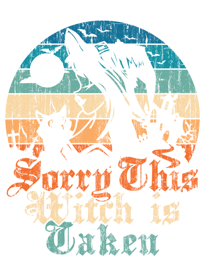 Sorry This Witch Is Taken Married Gift From Friend Meaningful Gift T-Shirt