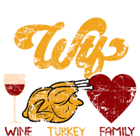 Wtf Wine Turkey Family Funny Thanksgiving Dinner Turkey Day Gift Toddler Sweatshirt