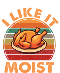 Vintage Retro I Like It Moist Funny Thanksgiving Cute Gift T-Shirt