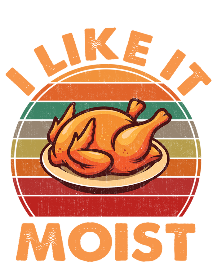 Vintage Retro I Like It Moist Funny Thanksgiving Cute Gift T-Shirt