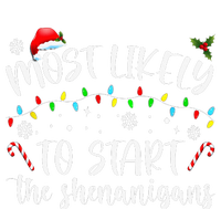 Most Likely To Start The Shenanigans Christmas Family Toddler Fine Jersey T-Shirt