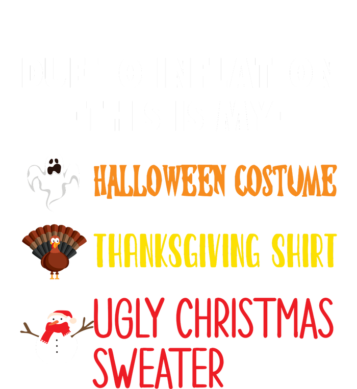 Due To Inflation This Is My Halloween Thanksgiving Christmas Pajama Set