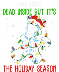 When Youre Dead Inside But Its The Holiday Season Women's T-Shirt