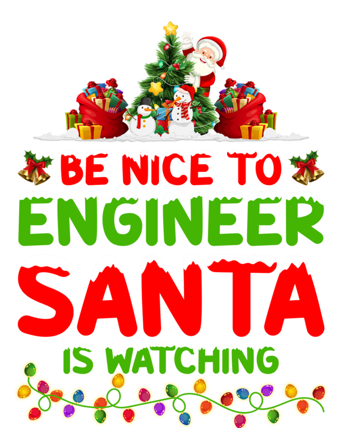 Be Nice To The Engineer Santa Is Watching Christmas Gift Full Zip Hoodie