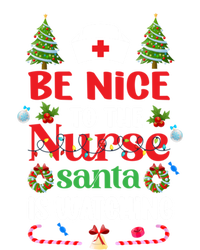 Be Nice To The Nurse Santa Is Watching Christmas Great Gift Sweatshirt