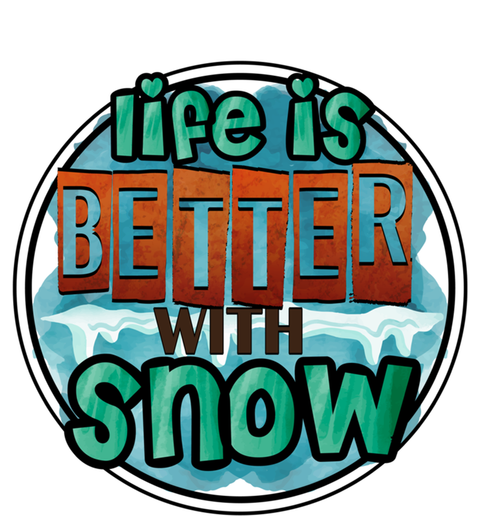 Cute Winter Time Snow Life Is Better With Snow Gift Sweatshirt Cinch Pack Bag