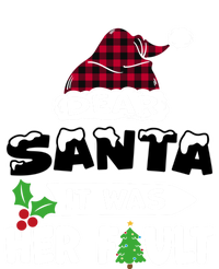 Dear Santa It Was Her Fault His And Her Christmas Meaningful Gift T-Shirt