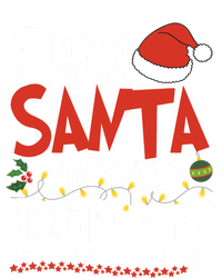 Dear Santa My Dad Did It Merry Christmas Gift Tall Hoodie