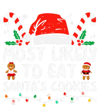 Most Likely To Eat Santas Cookies Family Christmas Holiday T-Shirt