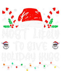 Most Likely To Give Holiday Hugs Funny Christmas T-Shirt