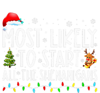 Most Likely To Start All The Shenanigans Family Xmas Holiday T-Shirt