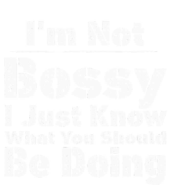 Funny I'm Not Bossy I Just Know What You Should Be Doing Yupoong Adult 5-Panel Trucker Hat