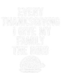 Funny Every Thanksgiving I Give My Family The Bird Adult Kids T-Shirt