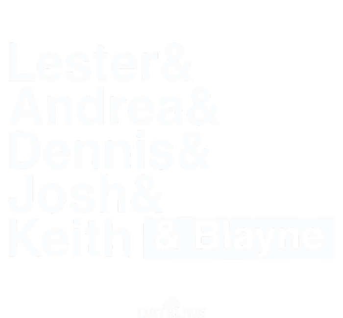 Lester & Andrea & Dennis & Josh & Keith & Blayne T-Shirt