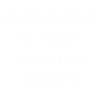 Pretend IM A MummyS Personal Trainer Funny Sarcastic Women's Long Sleeve Flannel Pajama Set 