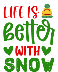 Life Is Better With Snow Gift T-Shirt