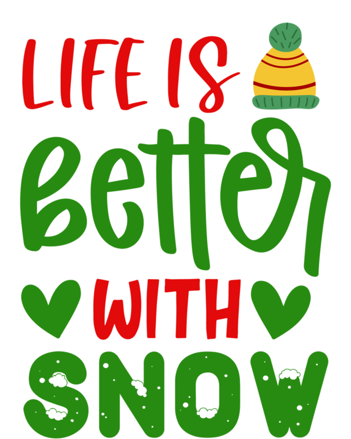 Life Is Better With Snow Gift T-Shirt