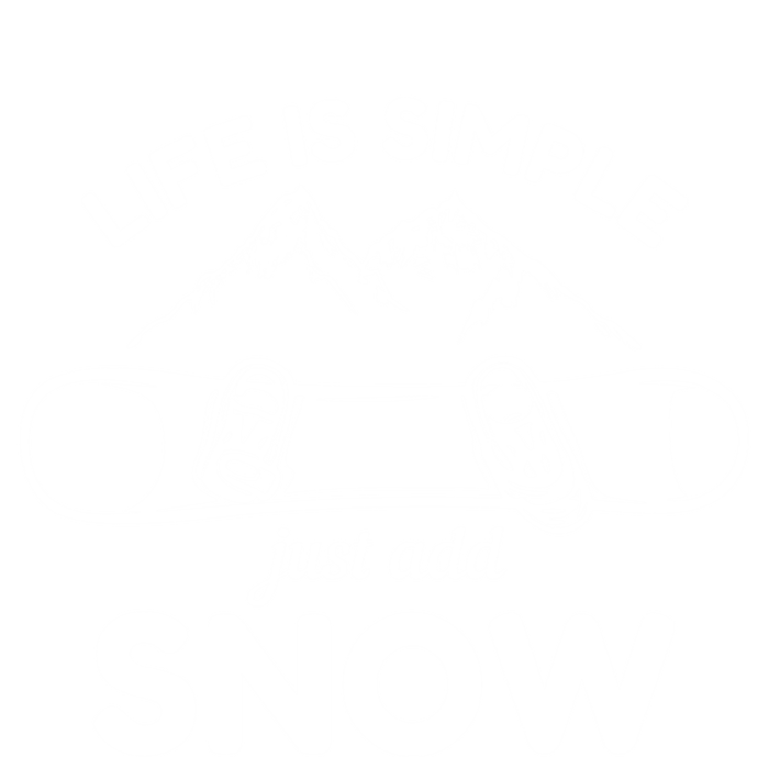 Life Is Simple Just Add Snow Snowboard Meaningful Gift Hoodie