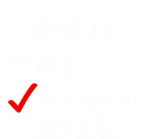 Naughty Nice An Attempt Was Made Funny Christmas Checkbox Cool Gift Tall Sweatshirt