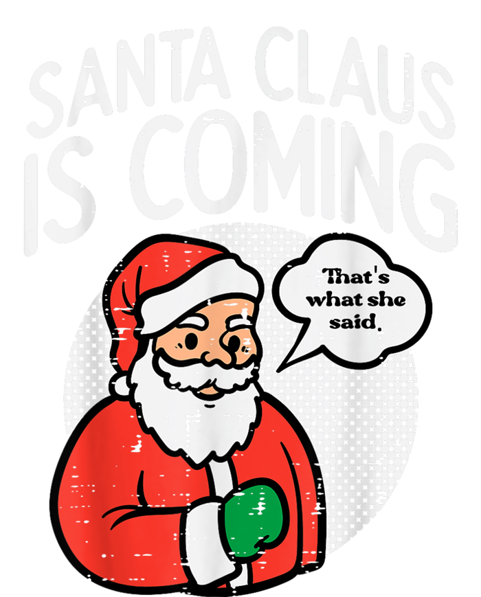 Santa Claus Coming She Said Funny Christmas Xmas Humor Mousepad