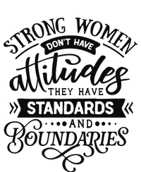 Strong Dont Have Attitudes Strong Woman T-Shirt