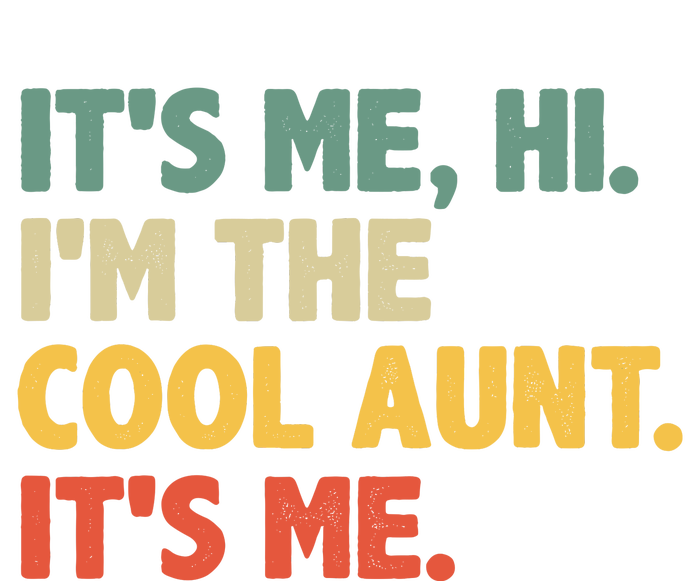 Retro Mothers Day ItS Me Hi IM The Cool Aunt ItS Me T-Shirt