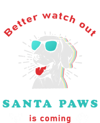 Better Watch Out Santa Paws Is Coming Vintage Christmas Gift Women's T-Shirt