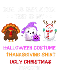 Due To Inflation This Is My Halloween Thanksgiving Christmas T-Shirt