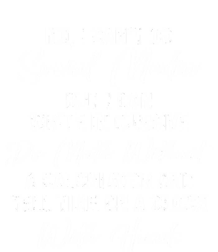 I CanT Do Social Media Funny Sarcastic Humor T-Shirt