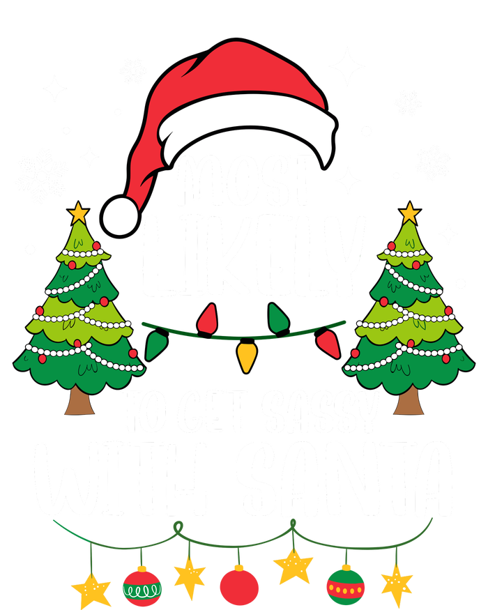 Most Likely To Get Sassy With Santa Matching Christmas T-Shirt