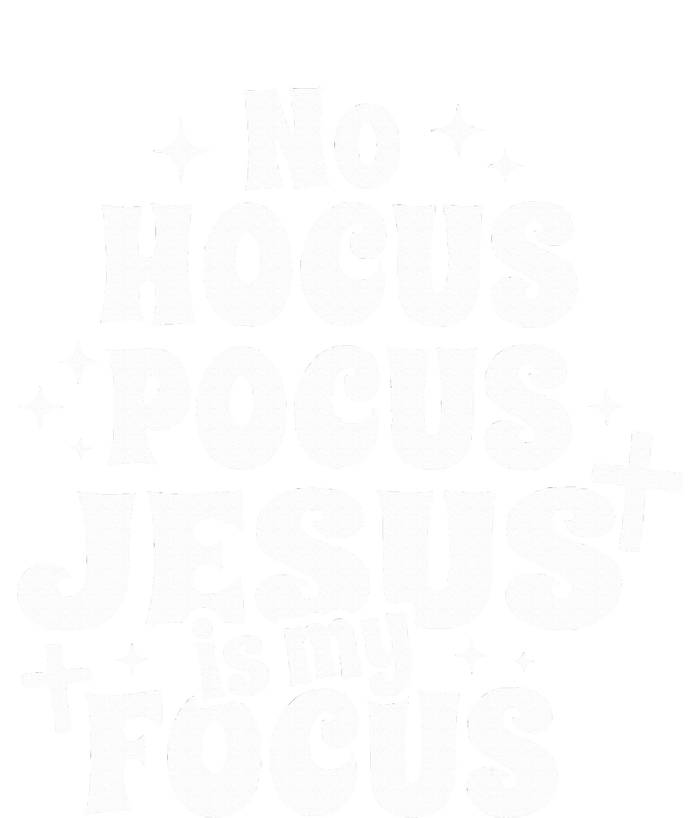 No Hocus Pocus Jesus Is My Focus T-Shirt