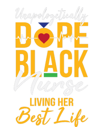 Unapologetically Dope Black Nurse Living Best Life Rn Gift T-Shirt