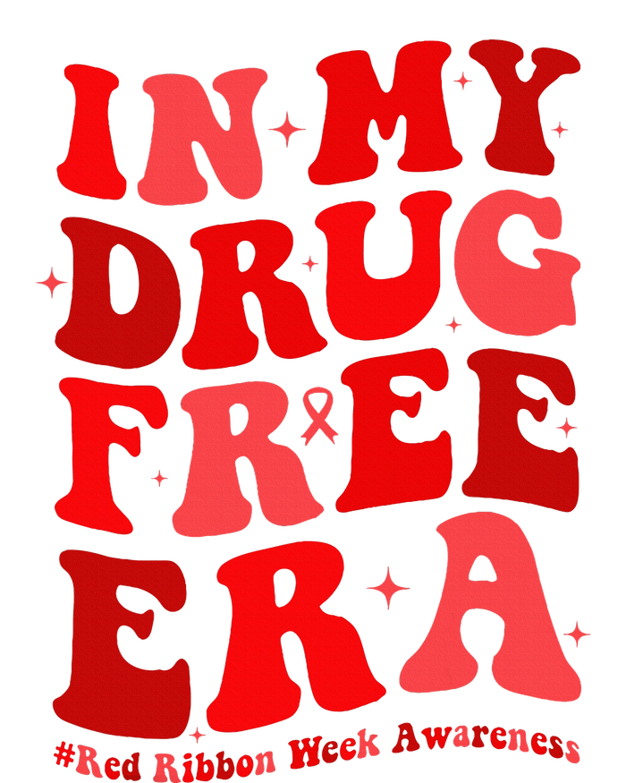 In My Drugs Free Era Funny Red Ribbon Week Awareness Women's T-Shirt