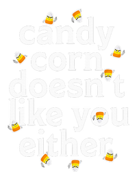 Candy Corn Doesn't Like You Either Womens Funnel Neck Pullover Hood