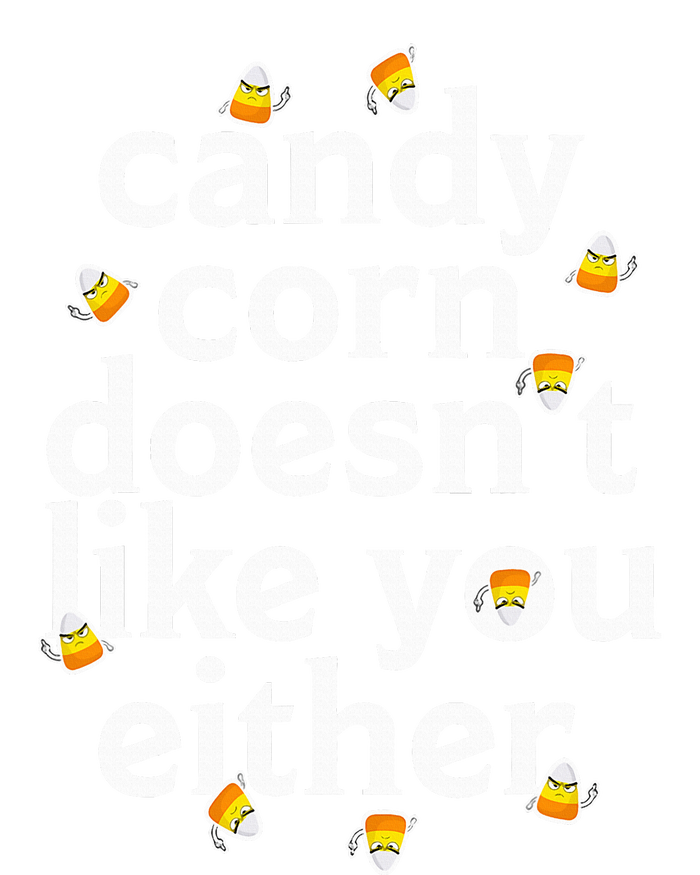 Candy Corn Doesn't Like You Either Womens Funnel Neck Pullover Hood