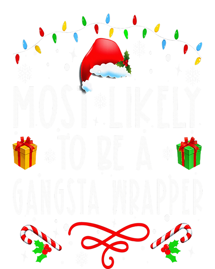 Most Likely To Be A Gangsta Wrapper Funny Christmas Vacation PosiCharge Competitor Tank