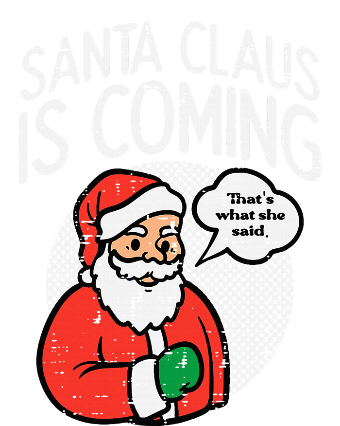 Santa Claus Coming She Said Funny Christmas Xmas Humor Kids Hoodie