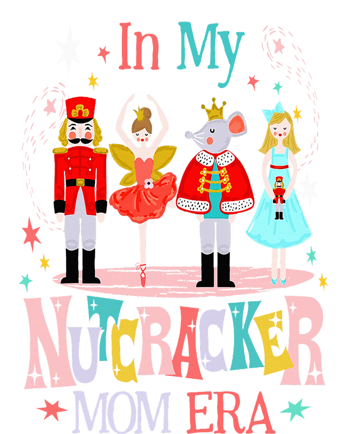 In My Nutcracker Mom Era Christmas Nutcracker Ballet Festive Premium T-Shirt