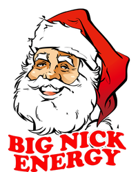 Big Nick Energy Sweatshirt Funny Christmas Santa Claus Women's T-Shirt