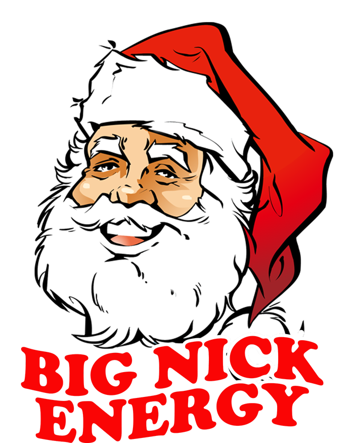 Big Nick Energy Sweatshirt Funny Christmas Santa Claus Women's T-Shirt