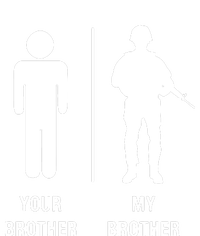 Your Brother My Brother Funny Soldier Military Bumper Sticker