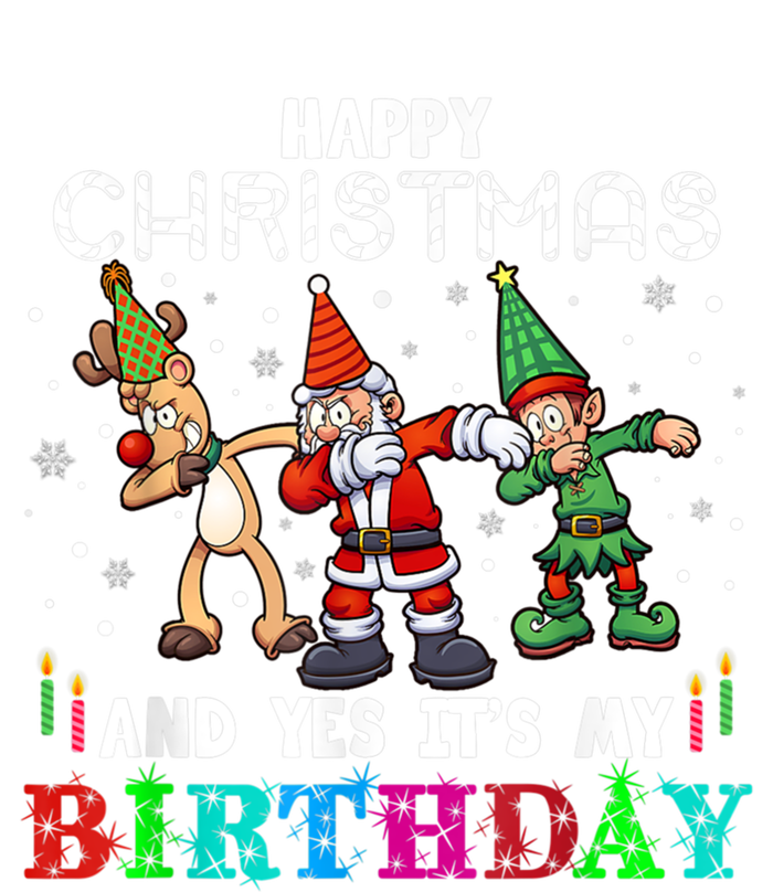 Happy Christmas And Yes ItS My A Birthday Gift T-Shirt