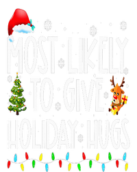 Most Likely To Give Holiday Hugs Funny Christmas T-Shirt