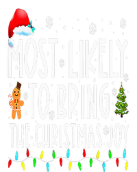 Most Likely To Bring The Christmas Joy Family Christmas T-Shirt