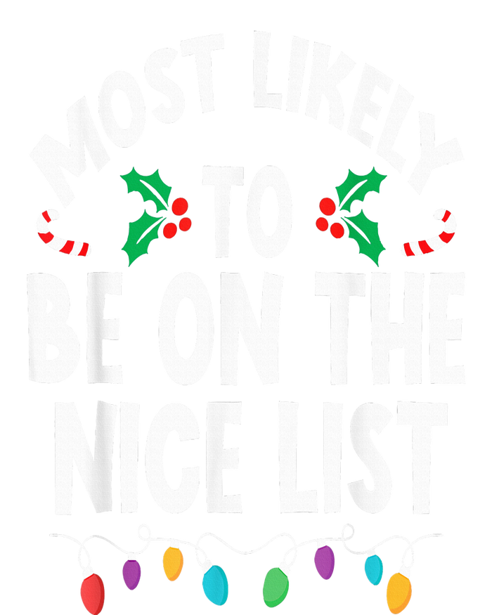 Most Likely To Be On The Nice List Christmas Family Matching T-Shirt